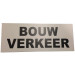 BORD "BOUWVERKEER"  500X200MM